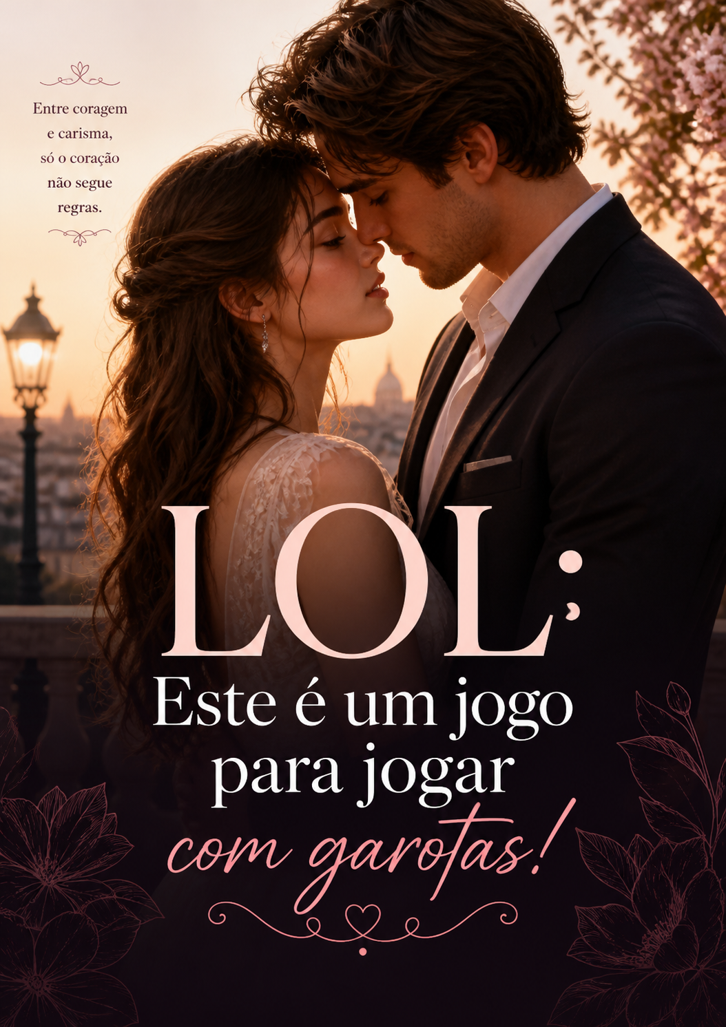 LOL: Este é um jogo para jogar com garotas!